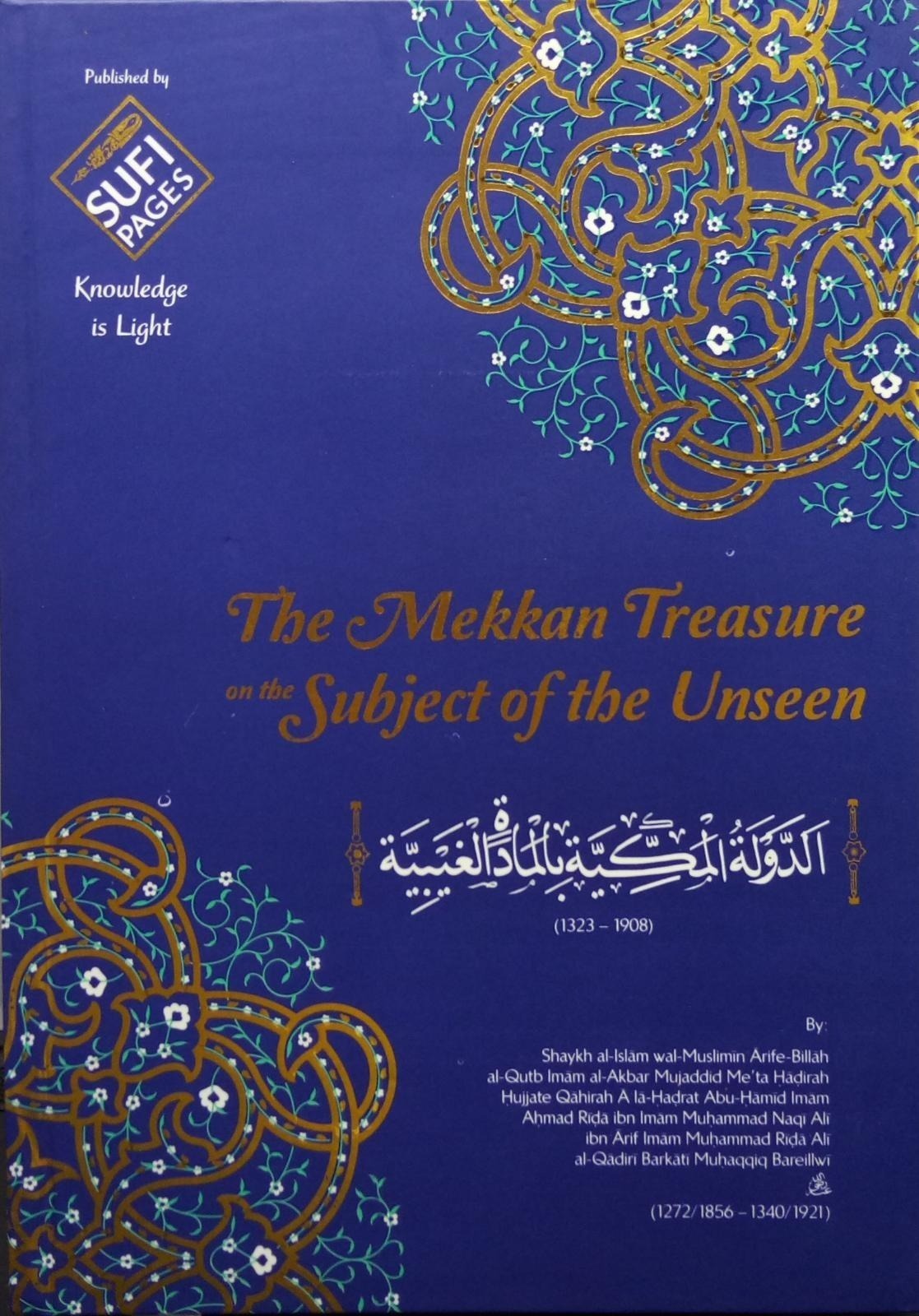 The Mekkan Treasure on the Subject of the Unseen - Al-Dowlat al-Makkiyah